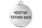 Keep My Father Safe - Charm