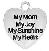 My Mom/Wife, My Joy, My Sunshine, My Heart Charm